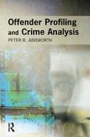 Offender Profiling and Crime Analysis