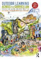 Outdoor Learning Across the Curriculum: Theory and Guidelines for Practice