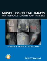 Musculoskeletal X-Rays for Medical Students and Trainees