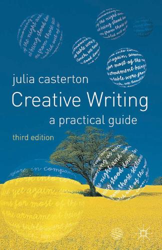 Creative Writing: A Practical Guide