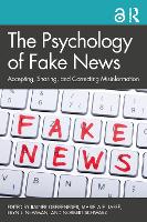 Psychology of Fake News, The: Accepting, Sharing, and Correcting Misinformation