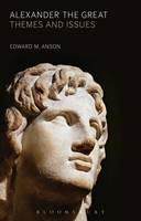 Alexander the Great: Themes and Issues (ePub eBook)