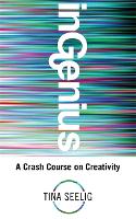 InGenius: A Crash Course on Creativity