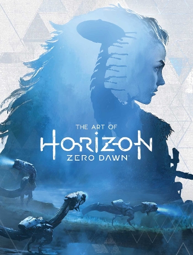 Art of Horizon, The: Zero Dawn