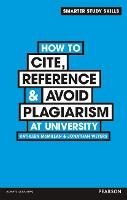 How to Cite, Reference & Avoid Plagiarism at University (ePub eBook)