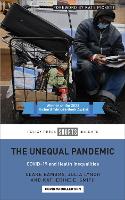 Unequal Pandemic, The: COVID-19 and Health Inequalities