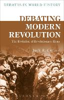 Debating Modern Revolution: The Evolution of Revolutionary Ideas