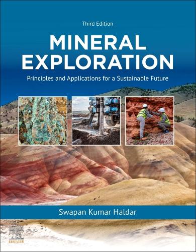 Mineral Exploration: Principles and Applications for a Sustainable Future