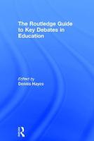 RoutledgeFalmer Guide to Key Debates in Education, The