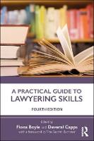 Practical Guide to Lawyering Skills, A