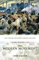 Oxford English Literary History: Volume 10: 1910-1940: The Modern Movement, The