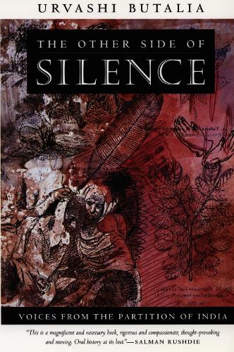 Other Side of Silence, The: Voices from the Partition of India