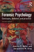 Forensic Psychology: Concepts, Debates and Practice