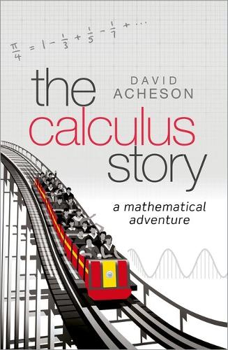 Calculus Story, The: A Mathematical Adventure