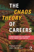 Chaos Theory of Careers, The: A New Perspective on Working in the Twenty-First Century