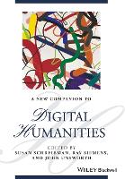 New Companion to Digital Humanities, A