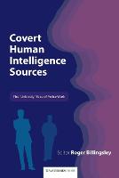 Covert Human Intelligence Sources: The 'unlovely' Face of Police Work