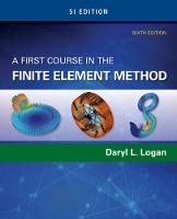 First Course in the Finite Element Method, SI Edition, A