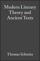 Modern Literary Theory and Ancient Texts: An Introduction