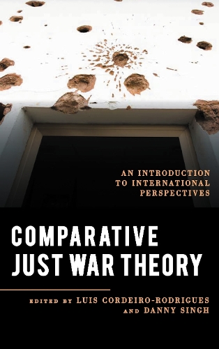 Comparative Just War Theory: An Introduction to International Perspectives