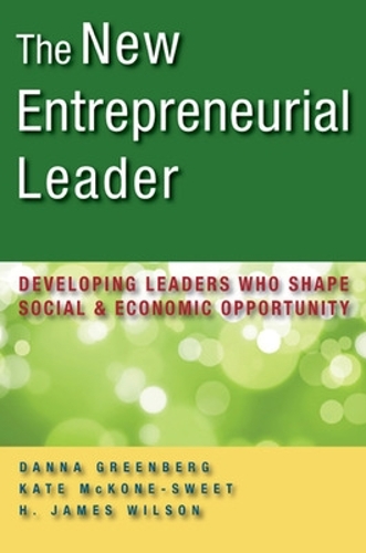New Entrepreneurial Leader: Developing Leaders Who Shape Social and Economic Opportunity, The