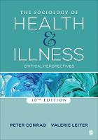 Sociology of Health and Illness, The: Critical Perspectives
