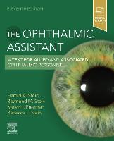 Ophthalmic Assistant, The: A Text for Allied and Associated Ophthalmic Personnel