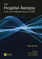 Hospital Autopsy, The: A Manual of Fundamental Autopsy Practice, Third Edition