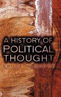 History of Political Thought, A: From Antiquity to the Present
