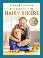 Best of the Hairy Bikers, The: The No. 1 Sunday Times Bestselling Collection of Timeless Recipes...