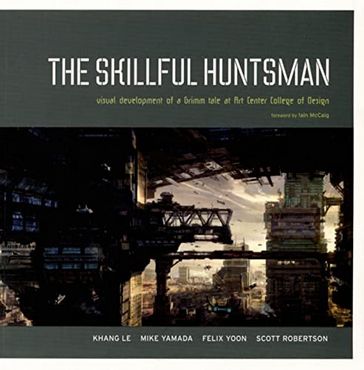 Skillful Huntsman, The: Visual Development of a Grimm Tale