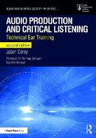 Audio Production and Critical Listening: Technical Ear Training (ePub eBook)