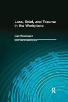 Loss, Grief, and Trauma in the Workplace (ePub eBook)