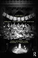 Victims: Trauma, testimony and justice