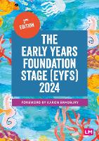 Early Years Foundation Stage (EYFS) 2024, The: The statutory framework for group and school-based providers