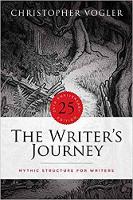 Writer's Journey, The: Mythic Structure for Writers. 25th Anniversary Edition