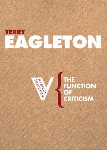 Function of Criticism, The: From the Spectator to Post-Structuralism