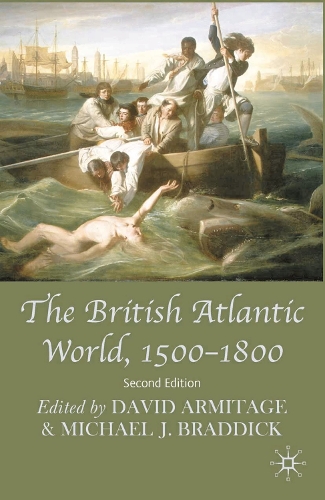 British Atlantic World, 1500-1800, The