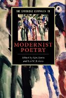 Cambridge Companion to Modernist Poetry, The