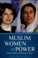 Muslim Women of Power: Gender, Politics and Culture in Islam (PDF eBook)
