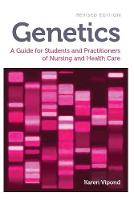 Genetics, revised edition: A Guide for Students and Practitioners of Nursing and Health Care