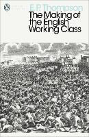 Making of the English Working Class, The
