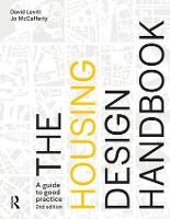 Housing Design Handbook, The: A Guide to Good Practice