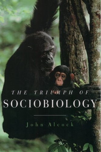 Triumph of Sociobiology, The