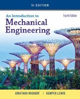 Introduction to Mechanical Engineering, SI Edition, An