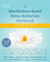 Mindfulness-Based Stress Reduction Workbook, A