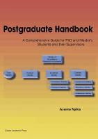 Postgraduate Handbook: A Comprehensive Guide for PhD and Master's Students and their Supervisors