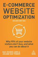  E-Commerce Website Optimization: Why 95% of Your Website Visitors Don't Buy, and What You Can Do...