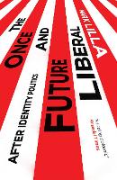 The Once and Future Liberal (PDF eBook)