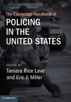 Cambridge Handbook of Policing in the United States, The